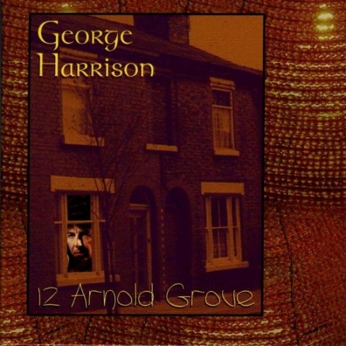 George Harrison - 1997 - 12 Arnold Grove
