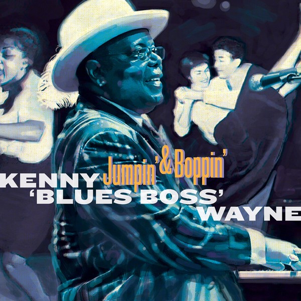 Kenny 'Blues Boss' Wayne - Jumpin' & Boppin' (2016) [320]